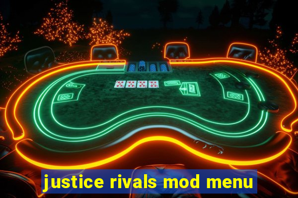 justice rivals mod menu